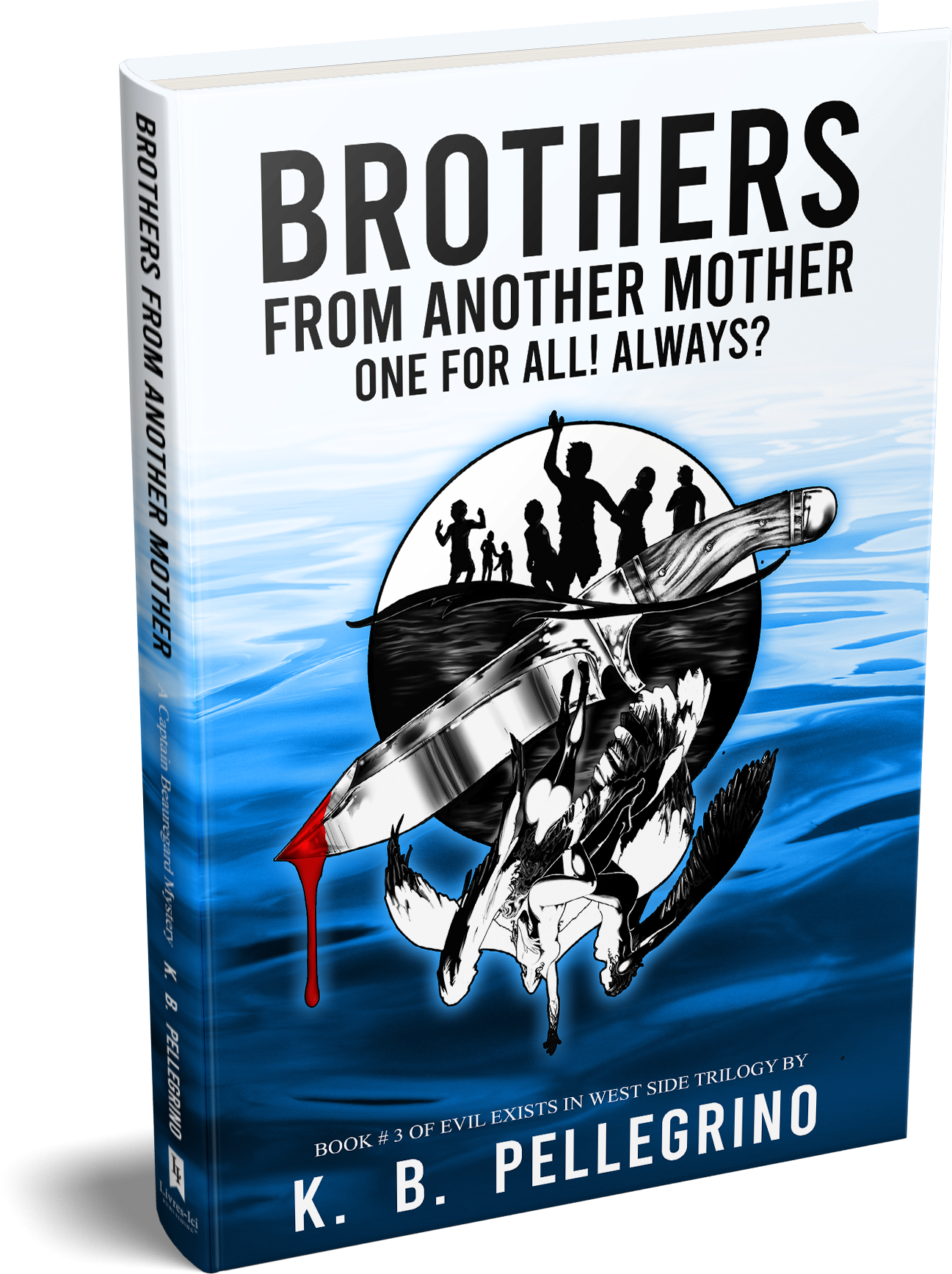 Brothers From Another Mother by K.B. Pellegrino