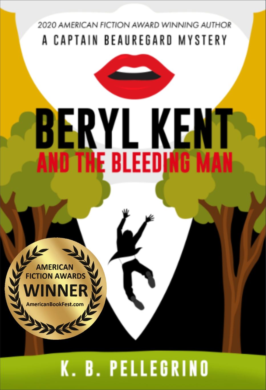 Beryl Kent and the Bleeding Man by K.B. Pellegrino wins 2022 American Fiction Award